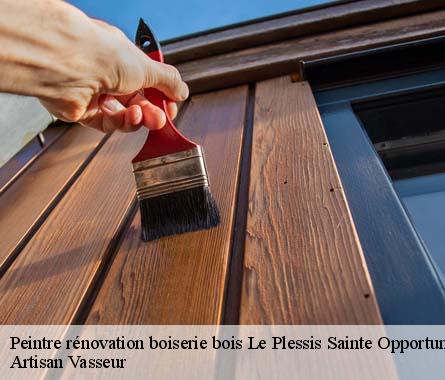 Peintre rénovation boiserie bois  le-plessis-sainte-opportune-27170 Artisan Vasseur