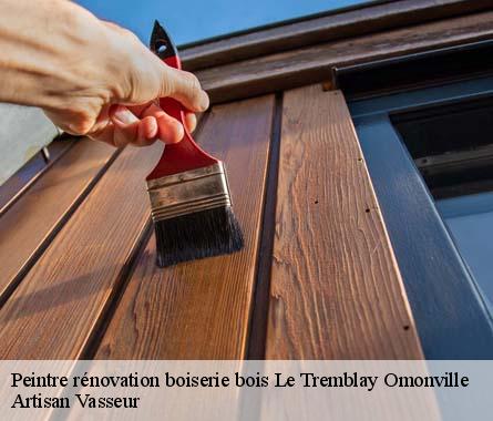 Peintre rénovation boiserie bois  le-tremblay-omonville-27110 Artisan Vasseur