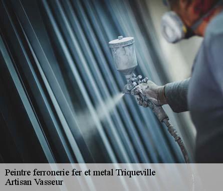 Peintre ferronerie fer et metal  triqueville-27500 Artisan Vasseur